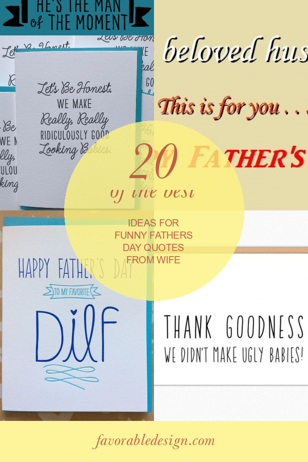 Of The Best Ideas For Funny Fathers Day Quotes From Wife Home